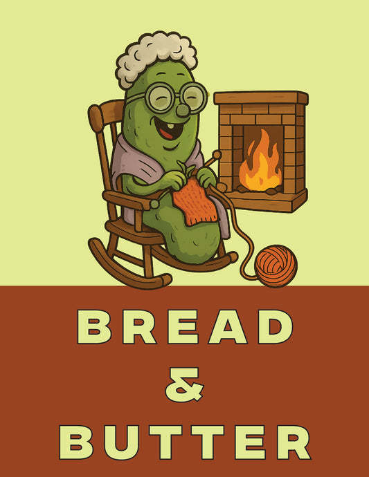 Bread and Butter - Pickles